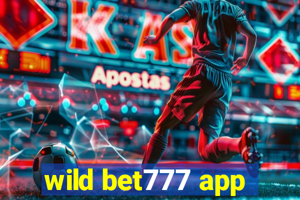 wild bet777 app